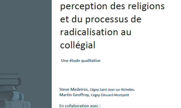 Rapport de recherche : Connaissances et perception des religions et du processus de radicalisation au collégial
